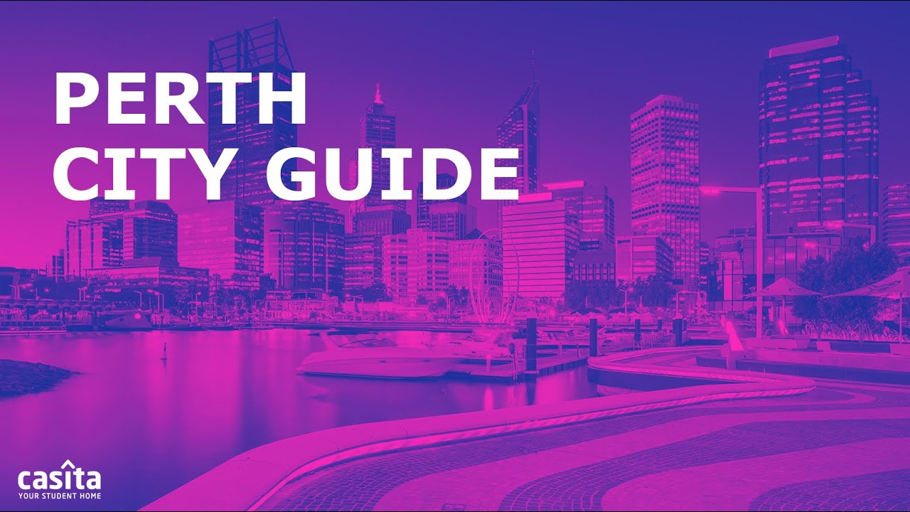 The Ultimate City Guide To Perth For International Students Australia The Ultimate City Guide To Perth For International Students Australia