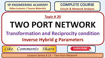 20 Inverse Hybrid g Parameters - Transformation and Reciprocity condition
