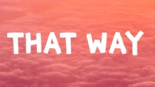 Tate Mcrae, Jeremy Zucker - That Way (Lyrics)