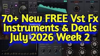 70+ Best New FREE Effect Plugins, Vst Instruments, & Audio Plugin Deals - JULY 2026 Week 2