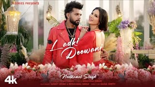 Mujhmein per kar de Itni Si Meherbani Aaja Dil Mein vah ladki Deewani | Neelkamal Singh Sunny Leone