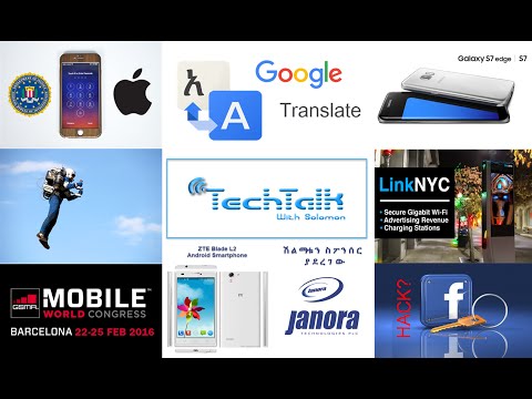 Amharic Google Translate, Smartphone, Facebook Hack - Season 08 Episode 01 - Apple vs FBI, - TechTal