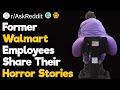 Walmart Horror Stories