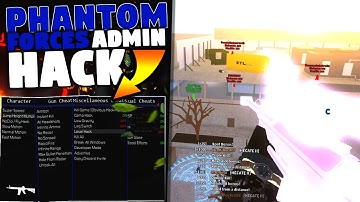 PHANTOM FORCES - (ADMIN Exploit, INSTANT KILL, FLY, ESP, CREDIT CHEAT) ROBLOX EXPLOIT