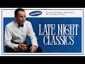 Late Night Classics | Crooners &amp; Smooth Jazz Vibes