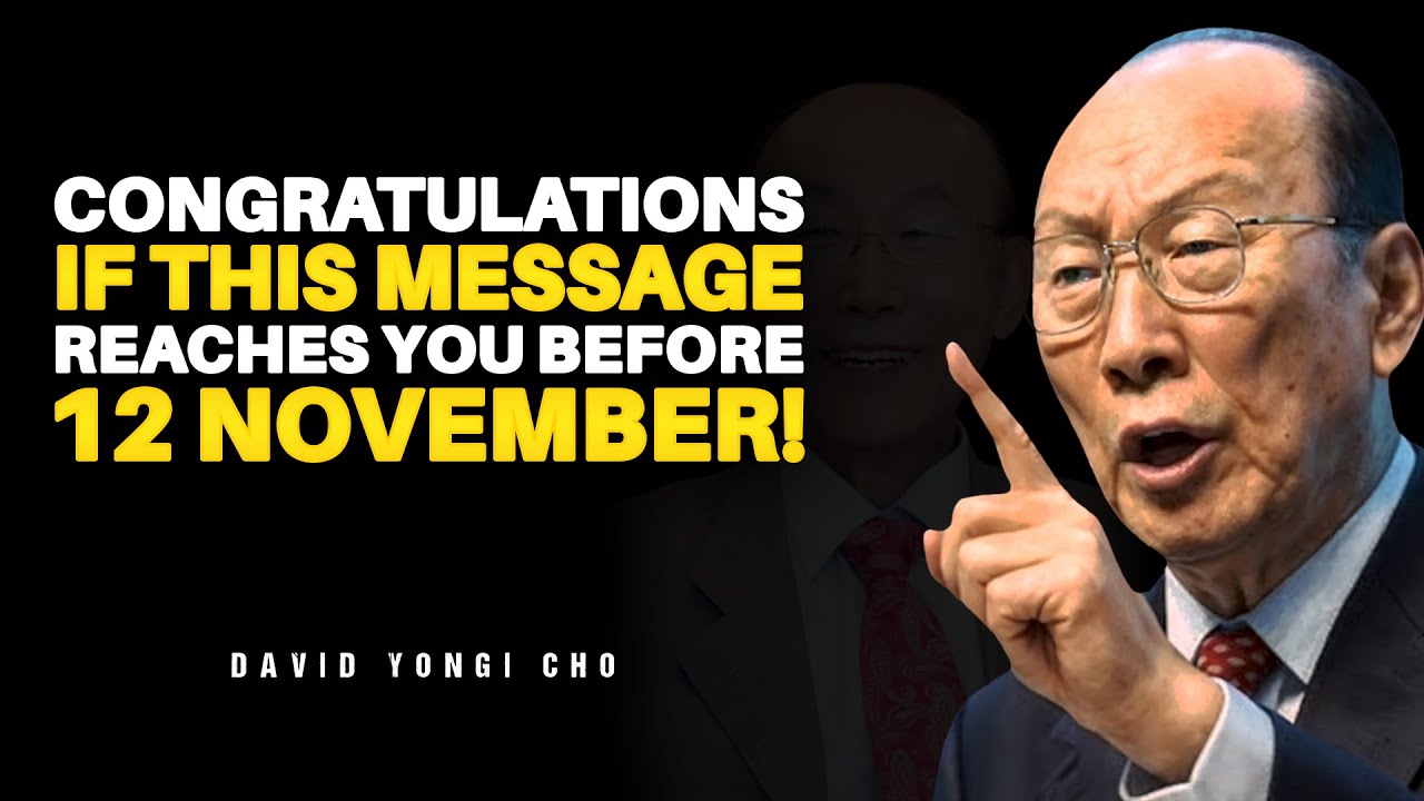 Congratulations! If You’re Watching This Before November 12, God Has Chosen You