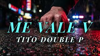 Tito Double P - ME VALE V | 10 HOURS Perfect Loop 🔁 #TikTokViral