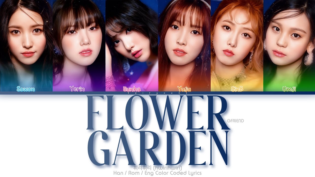 GFRIEND (여자친구) 휘리휘리 (Flower Garden) Color Coded Lyrics