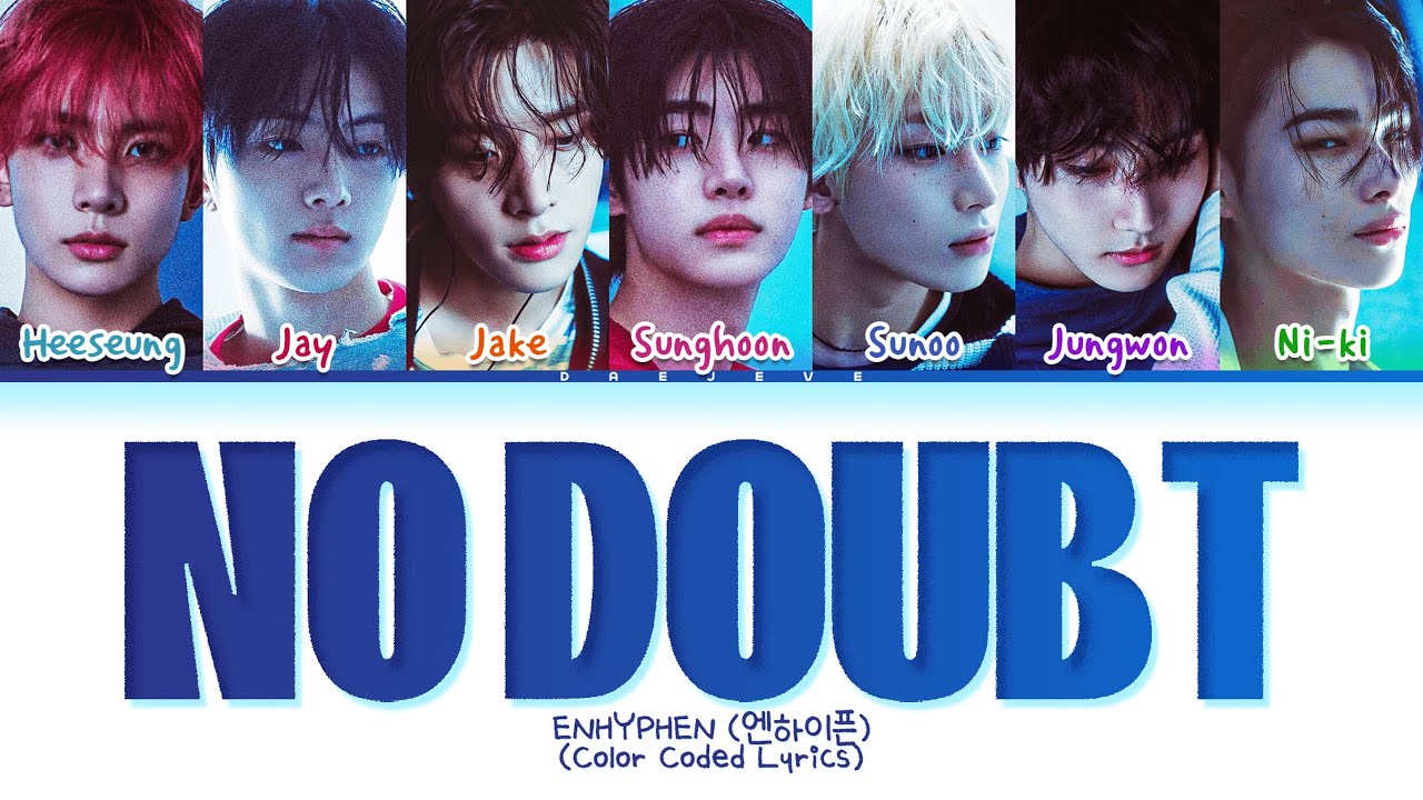 ENHYPEN No Doubt Lyrics (Color Coded Lyrics)
