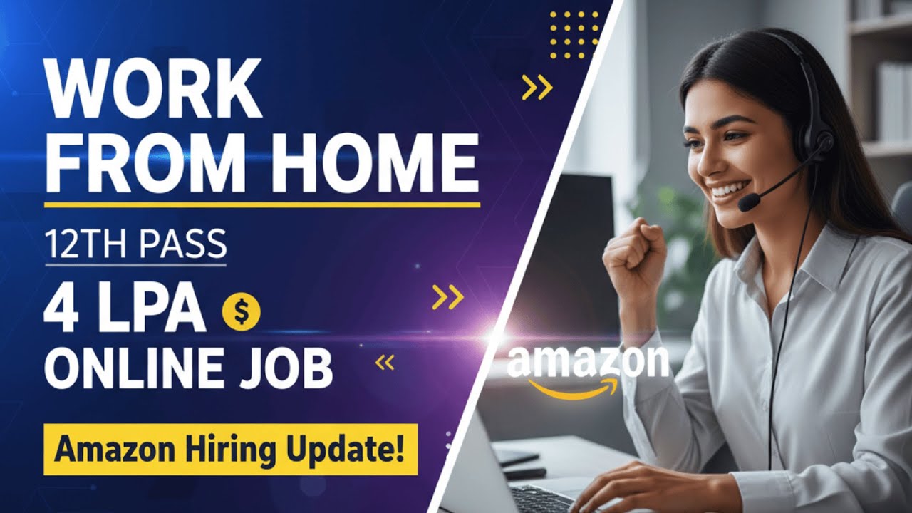 Amazon Work From Home Job 2026 | 12th Pass Eligible | ₹37,000 CTC | Latest Amazon Hiring