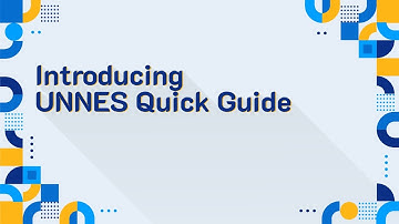 Campus Orientation for UNNES Students 2021 - Introducing UNNES Quick Guide