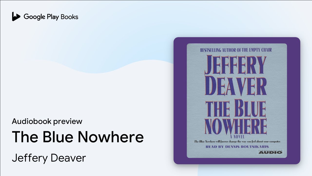The Blue Nowhere by Jeffery Deaver · Audiobook preview YouTube