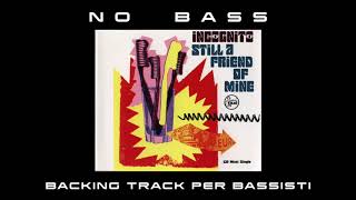 Still a friend of mine Incognito NO BASS backing track per bassisti Suona tu il Basso (Bassless)