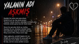 Yalanın Adı Aşkmış 💔 | Duygusal Şiir & Aşkın Gerçek Yüzü
