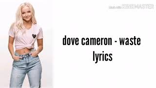 Dove Cameron - waste (lyrics) Resimi