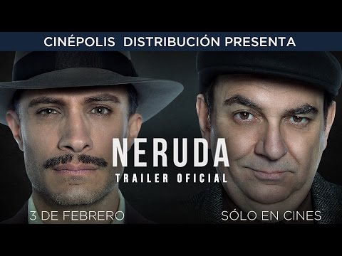 NERUDA  | TRAILER OFICIAL