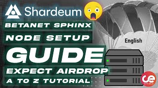 Shardeum Sphinx Betanet Node 🤖Setup Guide,  Expect #Airdrop - English