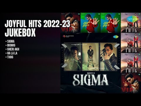 Joyful Hits: 2022-23 Best Tracks | Ravvy Songs | Sigma | Bigwig | Gheri Akh