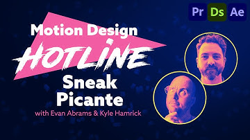 Motion Design Hotline: Sneak Picante with Evan Abrams and Kyle Hamrick