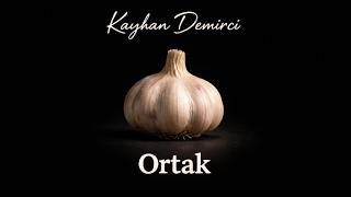 Kayhan Demirci - ORTAK