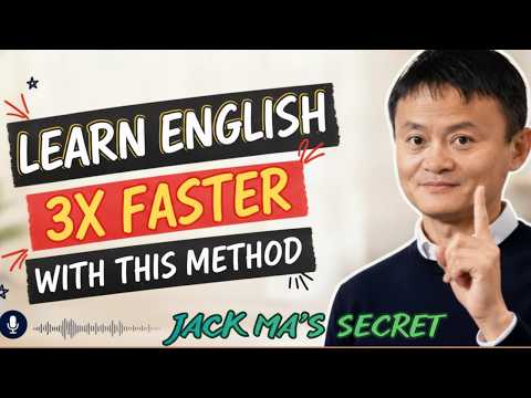 Why Some People Learn English 10x Faster Than Others | Jack Ma Motivation