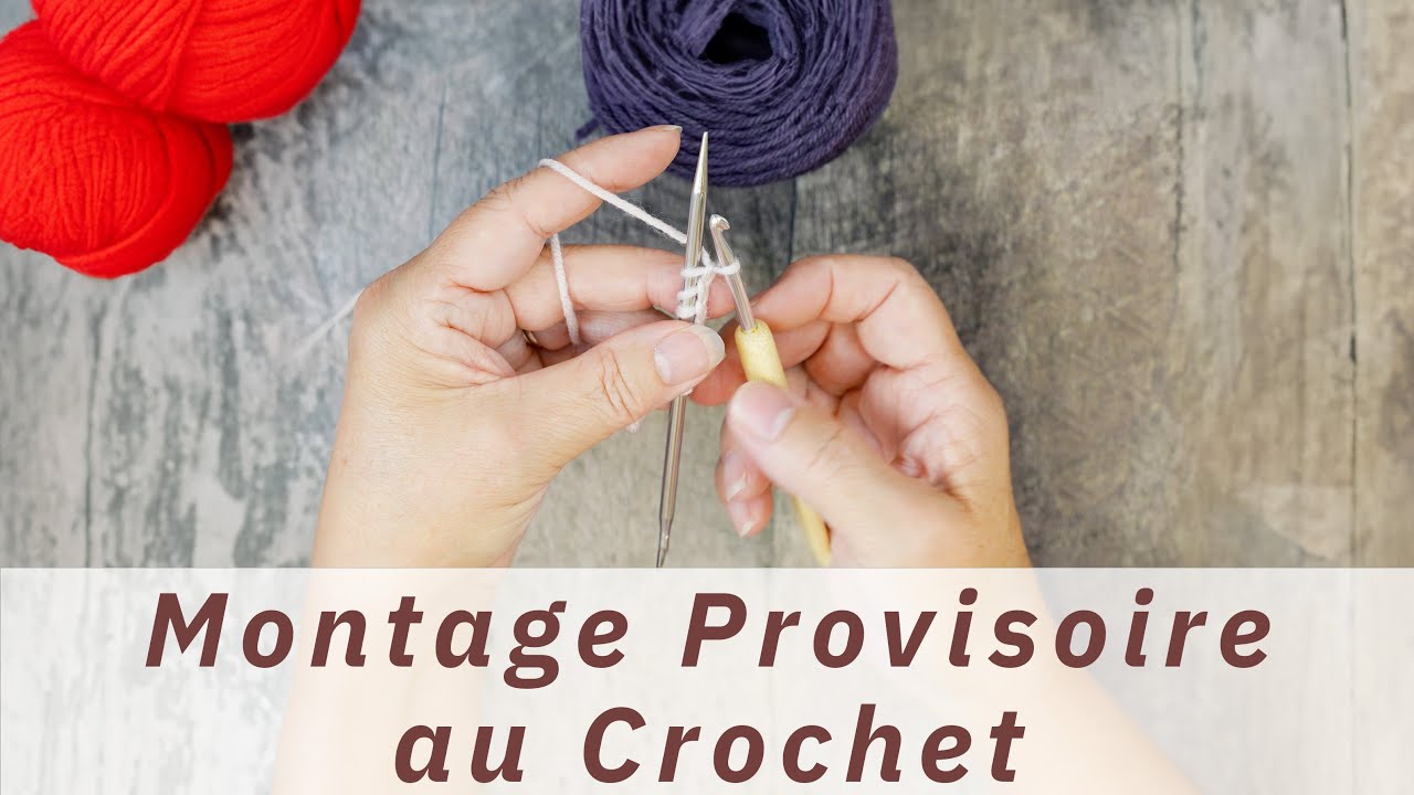 Montage Provisoire au Crochet  TUTO TRICOT : Guide Étape par Étape 🧶— La  Maillerie