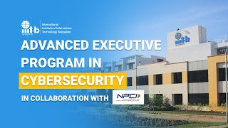 Advanced Executive Program In Cybersecurity | Cyber Security Course | IIIT Bangalore | Simplilearn