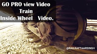 [ GO PRO cam ]  Train Inside Wheel view Video @railraftaarsingh5565