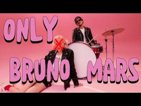 APT , But only BRUNO MARS