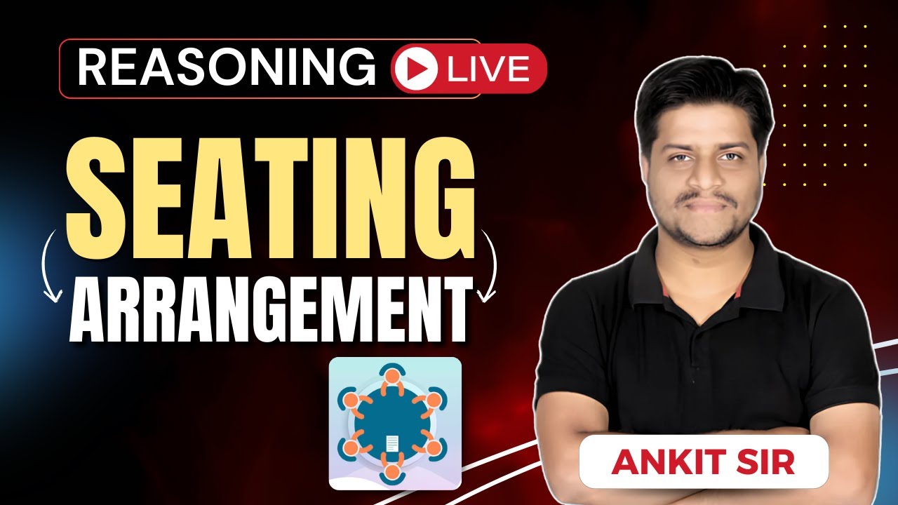 Seating Arrangement reasoning | Reasoning Class 2024 | Verbal Reasoning With Easy Tricks