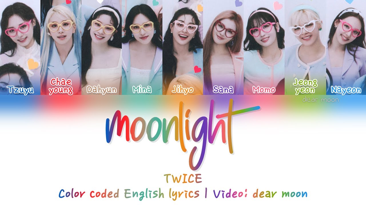 TWICE - MOONLIGHT (Color coded English lyrics)