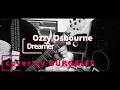 Dreamer - Ozzy Osbourne (Cover by BURGALIT)