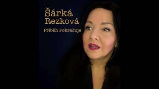 Šárka Rezková - Borůvková ( Official Audio )