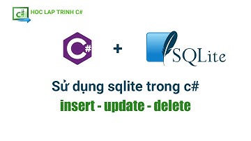 Thêm sửa xóa sqlite trong c# | sử dụng sqlite trong c# | hoc lap trinh c#