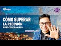 RECESIÓN ECONÓMICA Y COMO SUPERAR RÁPIDO