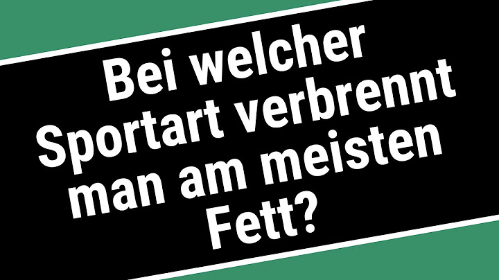 Welcher sport verbrennt am meisten fett