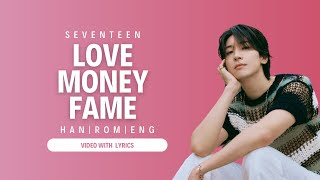 Download lagu SEVENTEEN  (세븐틴) 'Love, Money, Fame' Lyrics | HANGUL | ROMANIZED | ENGLISH |