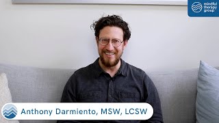 Anthony Darmiento, MSW, LCSW on how Mindful has enhanced his practice