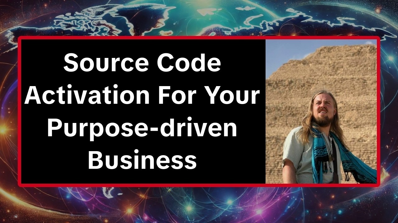 Source Code Activation For Your Purpose-driven Business - YouTube