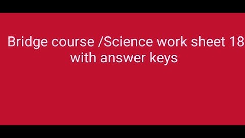 Bridge course/9th std/science/work sheet-18 with answer keys/English medium/organization of tissues