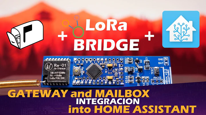 LoRa Bridge and Mailbox sensor Integration into Ho...