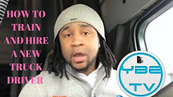 HOW TO TRAIN AND HIRE A NEW TRUCK DRIVER AS A OWNER OPERATOR- TUNE GOODWIN
