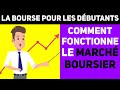 Comment fonctionne le Marché Boursier. Qu'est-ce que la Bourse ? // POUR DÉBUTANTS