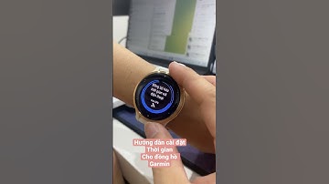 Cách cài đặt thời gian trên đồng hồ Garmin - Tấn Đào Mobile