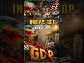 INDIA GDP: GOOD NEWS OR WARNING?