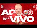 (AO VIVO) SUPER JORNADA KTO:  BRAGANTINO X INTER  | #317