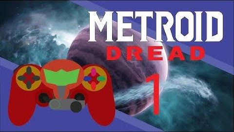The DREADful wait is over. / Metroid Dread Stream Archive #1