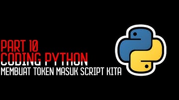 CODING BAHASA PYTHON PART 10 VIA TERMUX (MEMBUAT TOKEN MASUK SCRIPT) 2023