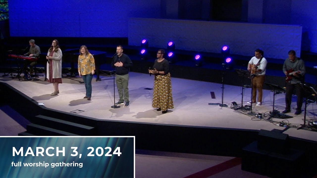 March 3, 2024 Full Worship Gathering - YouTube