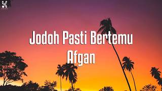 Your Soulmate Will Find You  Afgan  S